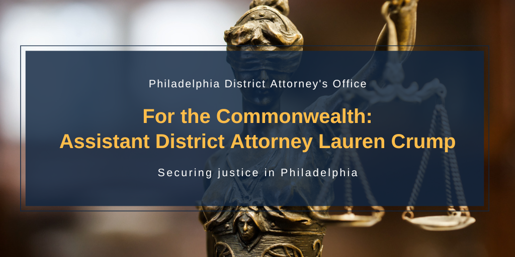 For the Commonwealth Assistant District Attorney Lauren Crump Office